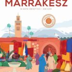 Tytuł: Marrakesz Miasto świętych i gwiazd
Autor: Beata Lewandowska-Kaftan
Wydawnictwo: Wielka Litera
Formaty: MOBI, EPUB