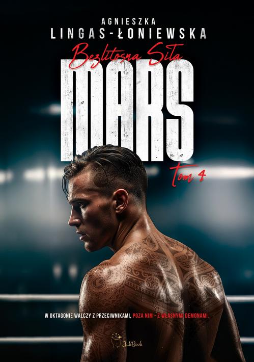 Tytuł: Mars
Autor: Agnieszka Lingas-Łoniewska
Wydawnictwo: JakBook
Formaty: MOBI, EPUB