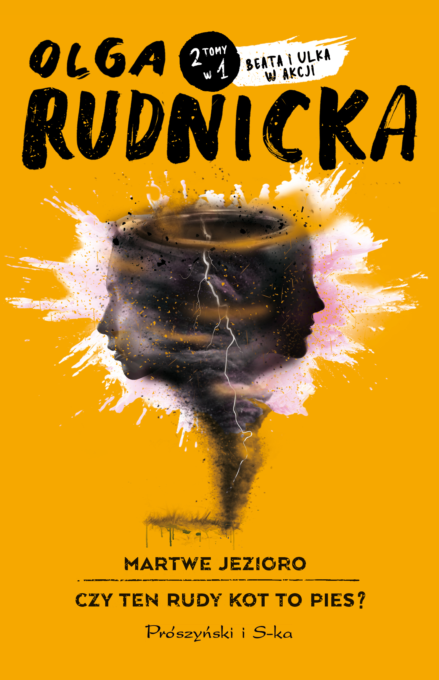 Tytuł: Martwe jezioro, Czy ten rudy kot to pies?
Autor: Olga Rudnicka
Wydawnictwo: Prószyński Media
Formaty: EPUB, MOBI