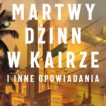 Martwy dżinn w Kairze i inne opowiadania — okładka e-booka
