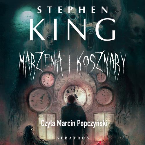 Tytuł: MARZENIA I KOSZMARY
Autor: Stephen King
Wydawnictwo: Albatros
Formaty: MP3