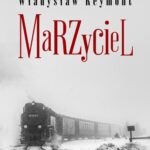 Tytuł: Marzyciel
Autor: Władysław Reymont
Wydawnictwo: MG
Formaty: MOBI, EPUB