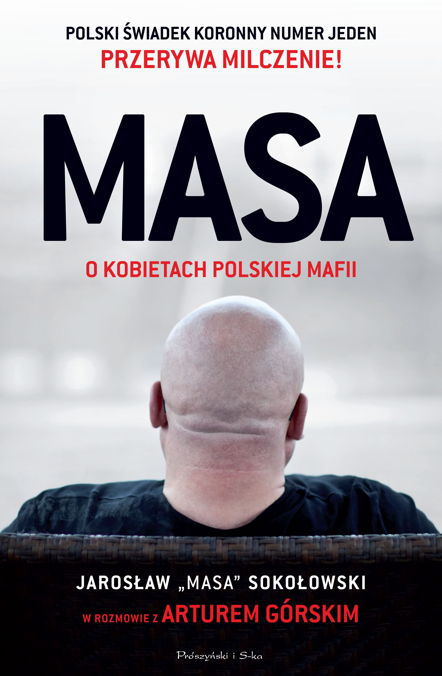Tytuł: MASA o kobietach polskiej mafii. Jarosław "Masa" Sokołowski w rozmowie z Arturem Górskim
Autor: Artur Górski
Wydawnictwo: Prószyński Media
Formaty: EPUB, MOBI