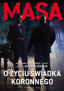Tytuł: Masa o życiu świadka koronnego. "Masa" Jarosław Sokołowski w rozmowie a Arturem Górskim
Autor: Artur Górski
Wydawnictwo: Prószyński Media
Formaty: EPUB, MOBI