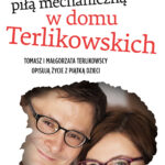 Masakra piłą mechaniczną w domu Terlikowskich — okładka e-booka
