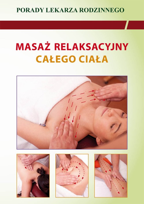 Masaż relaksacyjny całego ciała. Porady lekarza rodzinnego — okładka