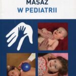 Masaż w pediatrii. Przewodnik dla terapeutów — okładka e-booka