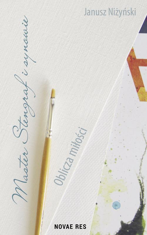 Master Stengraf i synowie Oblicza miłości — okładka e-booka