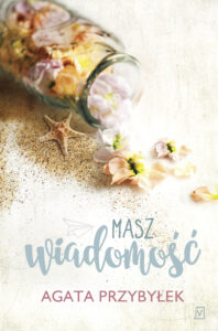 Tytuł: Masz wiadomość
Autor: Agata Przybyłek
Wydawnictwo: Czwarta Strona
Formaty: EPUB, MOBI
