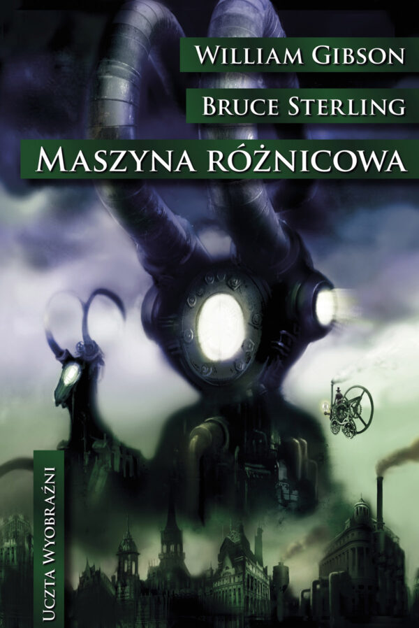 Tytuł: Maszyna różnicowa
Autor: William Gibson
Wydawnictwo: MAG
Formaty: EPUB, MOBI