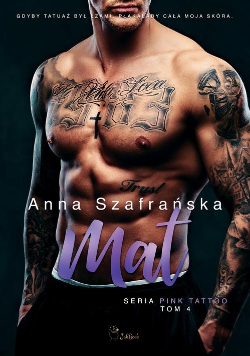 Tytuł: Mat
Autor: Anna Szafrańska
Wydawnictwo: JakBook
Formaty: MOBI, EPUB