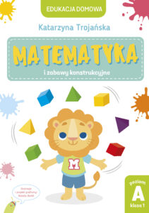 Matematyka i zabawy konstrukcyjne. Poziom A, klasa 1 — okładka e-booka