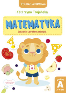 Matematyka – jedzenie i grafomotoryka. Poziom A, 3-4 lata — okładka e-booka