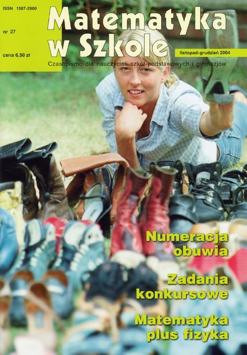 Tytuł: Matematyka w Szkole. Czasopismo dla nauczycieli szkół podstawowych i gimnazjów. Nr 27
Autor: Praca zbiorowa
Wydawnictwo: Gdańskie Wydawnictwo Oświatowe
Formaty: PDF