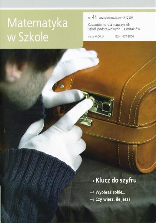 Tytuł: Matematyka w Szkole. Czasopismo dla nauczycieli szkół podstawowych i gimnazjów. Nr 41
Autor: Praca zbiorowa
Wydawnictwo: Gdańskie Wydawnictwo Oświatowe
Formaty: PDF