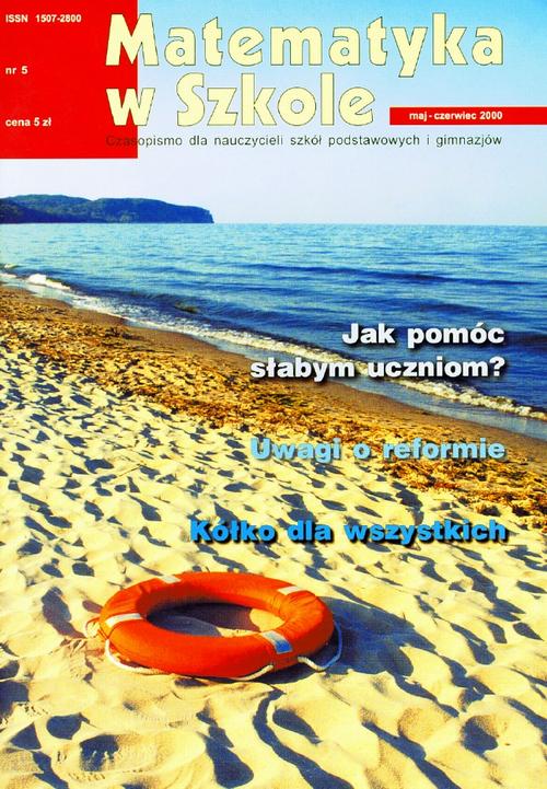 Tytuł: Matematyka w Szkole. Czasopismo dla nauczycieli szkół podstawowych i gimnazjów. Nr 5
Autor: Praca zbiorowa
Wydawnictwo: Gdańskie Wydawnictwo Oświatowe
Formaty: PDF