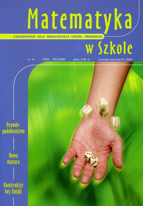 Tytuł: Matematyka w Szkole. Czasopismo dla nauczycieli szkół średnich. Nr 14
Autor: Praca zbiorowa
Wydawnictwo: Gdańskie Wydawnictwo Oświatowe
Formaty: PDF