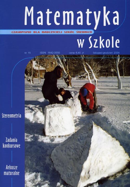 Tytuł: Matematyka w Szkole. Czasopismo dla nauczycieli szkół średnich. Nr 15
Autor: Praca zbiorowa
Wydawnictwo: Gdańskie Wydawnictwo Oświatowe
Formaty: PDF