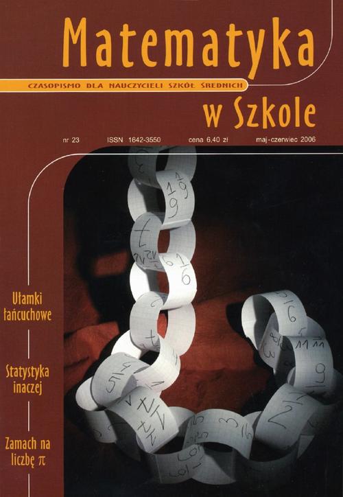 Tytuł: Matematyka w Szkole. Czasopismo dla nauczycieli szkół średnich. Nr 23
Autor: Praca zbiorowa
Wydawnictwo: Gdańskie Wydawnictwo Oświatowe
Formaty: PDF