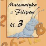 Matematyka z Filipem Klasa 3 — okładka e-booka