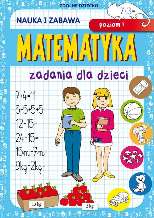Tytuł: Matematyka Zadania dla dzieci Poziom 1
Autor: Beata Guzowska
Wydawnictwo: Literat
Formaty: PDF