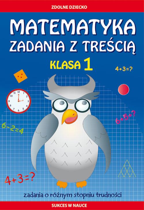 Tytuł: Matematyka. Zadania z treścią. Klasa 1
Autor: Ewa Buczkowska
Wydawnictwo: Literat
Formaty: PDF