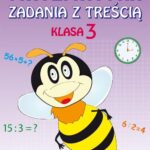Tytuł: Matematyka Zadania z treścią Klasa 3
Autor: Ewa Buczkowska
Wydawnictwo: Literat
Formaty: PDF