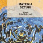 Tytuł: Materia sztuki
Autor: Michał Ostrowicki
Wydawnictwo: Universitas
Formaty: PDF