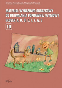Materiał wyrazowo-obrazkowy do utrwalania poprawnej wymowy głosek a, o, u, e, i, y, ą, ę — okładka e-booka