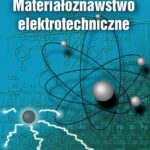 Tytuł: Materiałoznawstwo elektrotechniczne
Autor: Zdzisław Celiński
Wydawnictwo: Oficyna Wydawnicza Politechniki Warszawskiej
Formaty: PDF