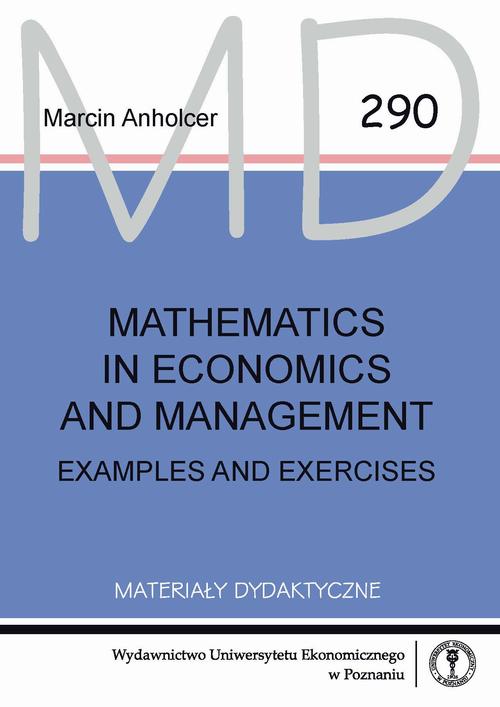 Mathematics in economics and management. Examples and exercises — okładka