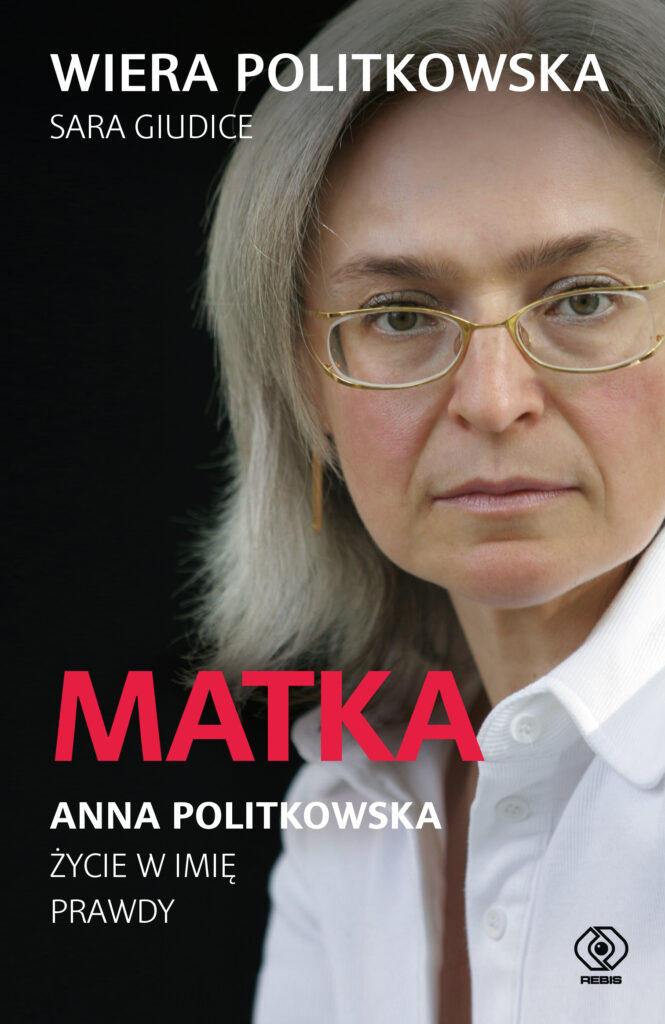 Matka. Anna Politkowska. Życie w imię prawdy — okładka