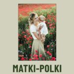 Tytuł: MATKI-POLKI. Współczesny wzór funkcjonowania matek a jego wybrane korelaty
Autor: Anna Szymanik-Kostrzewska
Wydawnictwo: Wydawnictwo Uniwersytetu Kazimierza Wielkiego w Bydgoszczy
Formaty: PDF