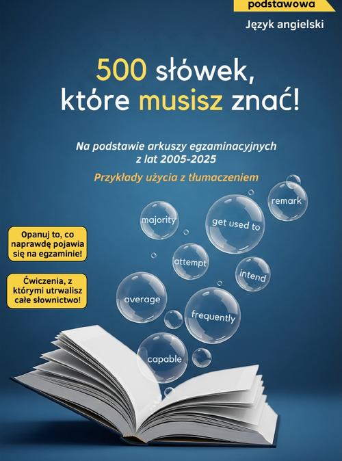 Tytuł: Matura poziom podstawowy. Język angielski. 500 słówek, które musisz znać! Wyd. II 2025
Autor: Maciej Pawski
Wydawnictwo: Bookplan.pl Joanna Zimny
Formaty: PDF