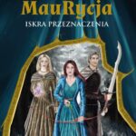 Tytuł: Maurycja
Autor: Monika Murawska
Wydawnictwo: Pan Wydawca
Formaty: MOBI, PDF, EPUB