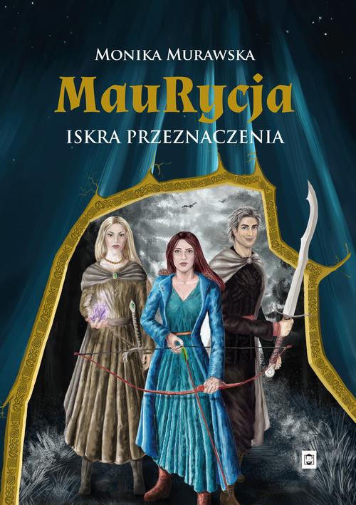 Tytuł: Maurycja
Autor: Monika Murawska
Wydawnictwo: Pan Wydawca
Formaty: MOBI, PDF, EPUB