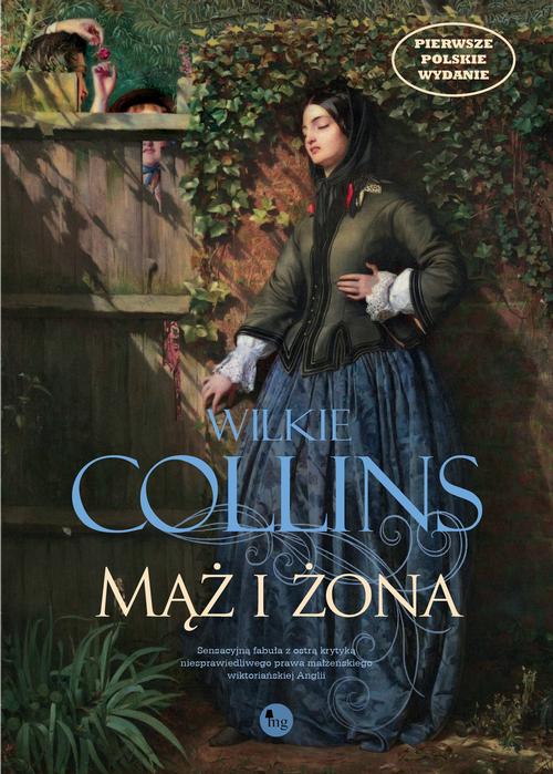 Tytuł: Mąż i żona
Autor: Wilkie Collins
Wydawnictwo: MG
Formaty: EPUB, MOBI