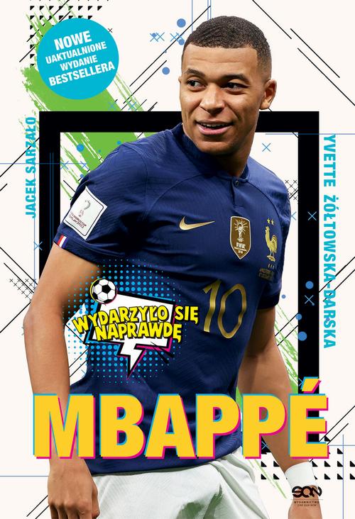 Tytuł: Mbappé Nowy książę futbolu
Autor: Yvette Żółtowska-Darska, Jacek Sarzało
Wydawnictwo: SQN
Formaty: MOBI, EPUB