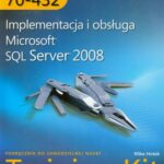 MCTS Egzamin 70-432: Implementacja i obsługa Microsoft SQL Server 2008 Training Kit — okładka e-booka