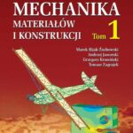 Tytuł: Mechanika materiałów i konstrukcji. Tom 1
Autor: Marek Bijak-Żochowski, Andrzej Jaworski, Grzegorz Krzesiński, Tomasz Zagrajek
Wydawnictwo: Oficyna Wydawnicza Politechniki Warszawskiej
Formaty: PDF