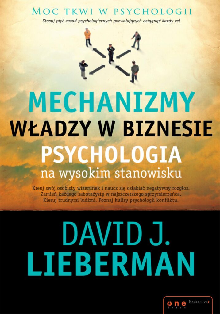 Mechanizmy władzy w biznesie. Psychologia na wysokim stanowisku — okładka