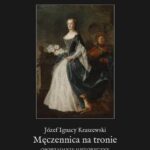 Męczennica na tronie. Opowiadanie historyczne — okładka e-booka