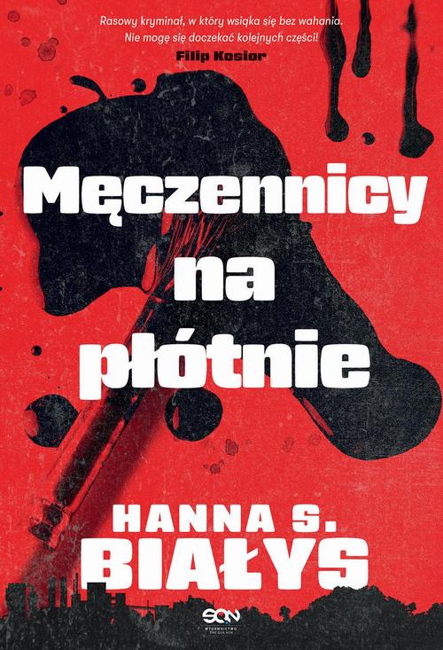 Tytuł: Męczennicy na płótnie
Autor: Hanna Szczukowska-Białys
Wydawnictwo: SQN
Formaty: MOBI, EPUB