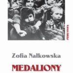 Tytuł: Medaliony
Autor: Zofia Nałkowska
Wydawnictwo: Siedmioróg
Formaty: EPUB, MOBI