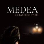Tytuł: Medea z kraju Lechitów
Autor: Krystyna Jarocka
Wydawnictwo: Borgis
Formaty: EPUB