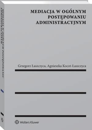 Mediacja w ogólnym postępowaniu administracyjnym — okładka e-booka