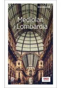 Tytuł: Mediolan i Lombardia. Travelbook. Wydanie 4
Autor: Beata Pomykalska, Paweł Pomykalski
Wydawnictwo: Bezdroża
Formaty: EPUB, PDF, MOBI