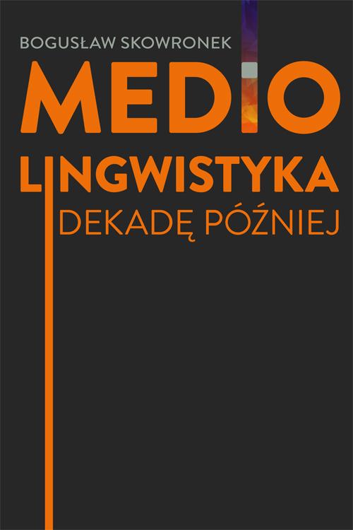 Mediolingwistyka. Dekadę później — okładka e-booka