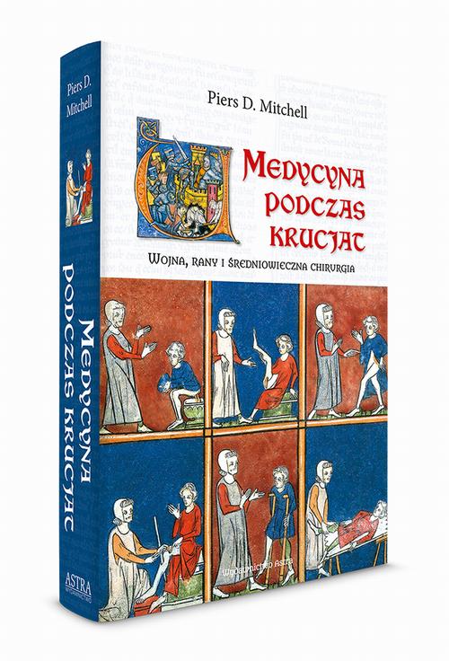 Tytuł: Medycyna podczas krucjat
Autor: Piers D. Mitchell
Wydawnictwo: Wydawnictwo Astra
Formaty: EPUB, MOBI