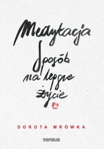 Medytacja. Sposób na lepsze życie — okładka e-booka